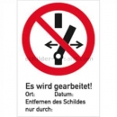Verbotsschilder: Kombischild Schalten verboten - Es wird gearbeitet!